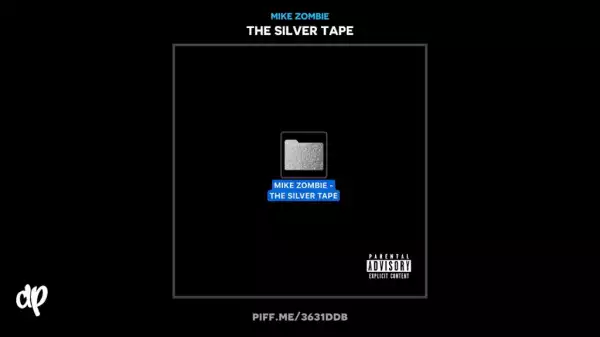 The Silver Tape BY Mike Zombie